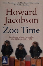 Zoo time / Howard Jacobson.