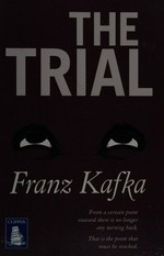 The trial / Franz Kafka.