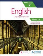 English : language acquisition, Ana de Castro, Zara Kaiserimam. Phases 1-6 /