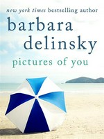 Pictures of You: Barbara Delinsky.