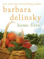 Home Fires: Barbara Delinsky.