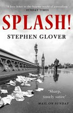Splash! : a novel / Stephen Glover.