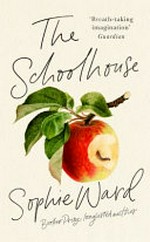 The Schoolhouse / Sophie Ward.