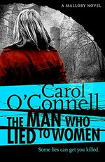 The man who lied to women / Carol O'Connell.