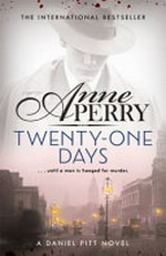 Twenty-one days / Anne Perry.
