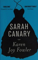 Sarah Canary / Karen Joy Fowler.