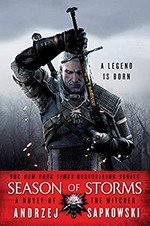 Season of storms / Andrzej Sapkowski ; translated by David French.