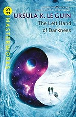 The left hand of darkness / Ursula K. Le Guin.