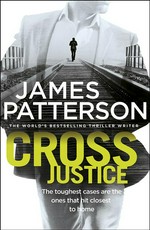 Cross justice: James Patterson.