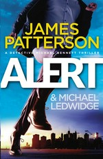 Alert: James Patterson & Michael Ledwidge.