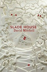 Slade House / David Mitchell ; [illustrated by Neal Murren].