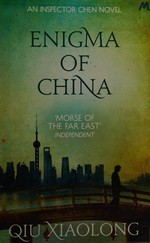 Enigma of China / Qiu Xiaolong.