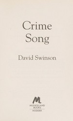 Crime song / David Swinson.