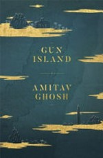 Gun Island / Amitav Ghosh.