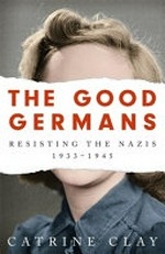 The good Germans / Clay, Catrine.