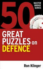 50 great puzzles on defence / Ron Klinger.