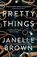 Pretty things / Janelle Brown.