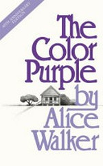 The color purple / by Alice Walker.