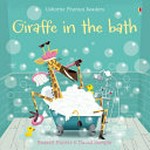 Giraffe in the bath / Russell Punter ; illustrated by David Semple.