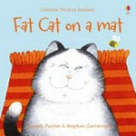 Fat cat on a mat / Russell Punter ; illustrated by Stephen Cartwright.