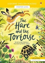 The hare and the tortoise / retold by Mairi Mackinnon ; illustrated by Maribel Lechuga.
