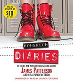 Homeroom Diaries / James Patterson, Lisa Papademetriou, read by Lauren Fortgang.