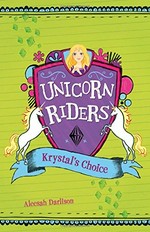 Krystal's choice / Aleesah Darlison ; illustrations by Jill Brailsford.