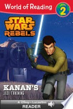 Kanan's Jedi training: adapted by Elizabeth Schaefer ; based on the episode "Path of the Jedi" written by Charles Murray.