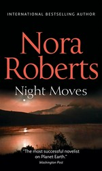 Night moves: Nora Roberts.