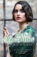 The three Miss Allens / Victoria Purman.