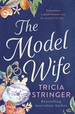 The model wife: Tricia Stringer.