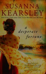 A desperate fortune / Susanna Kearsley.