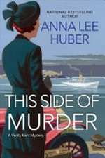 This side of murder / Anna Lee Huber