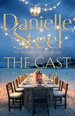 The cast / Danielle Steel.