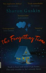 The forgetting time / Sharon Guskin.