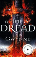 A time of dread / John Gwynne.