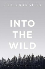 Into the wild / Jon Krakauer ; with an introduction by David Vann.