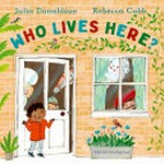 Who lives here? / Julia Donaldson, Rebecca Cobb.