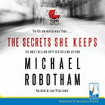 The secrets she keeps / Michael Robotham ; narrated by Lucy Price-Lewis.