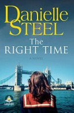 The right time / Danielle Steel.