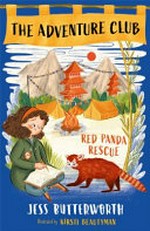 Red panda rescue / Jess Butterworth.