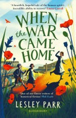 When the war came home / Lesley Parr.