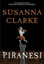 Piranesi: Susanna Clarke.