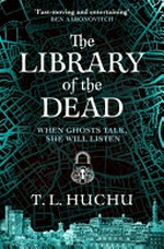 The library of the dead / T.L. Huchu.