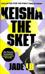 Keisha the sket / Jade LB.