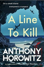 A line to kill / line to kill / Anthony Horowitz.