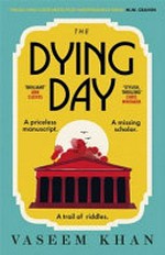 The dying day / Vaseem Khan.