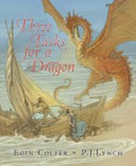 Three tasks for a dragon / by Eoin Colfer ; illustrated by P.J. Lynch.