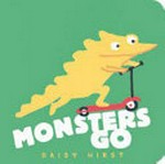 Monsters go / Daisy Hirst.