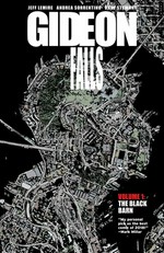 Gideon Falls. Jeff Lemire, Andrea Sorrentino ; with colors by: Dave Stewart ; lettering and design by: Steve Wands. Volume 1, The black barn /